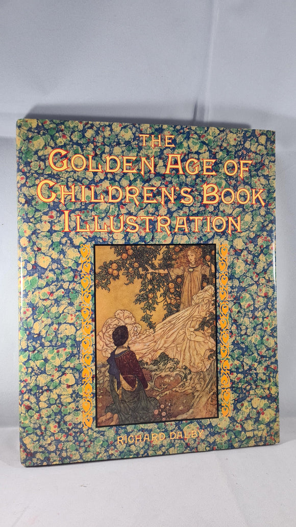 Richard Dalby - The Golden Age of Children's Book Illustration, Gallery Books, 1991