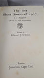 Edward J O'Brien - The Best Short Stories of 1927, Jonathan Cape, 1928