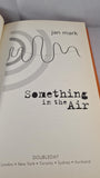 Jan Mark - Something in the Air, Doubleday, 2003