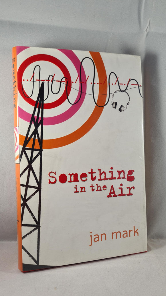 Jan Mark - Something in the Air, Doubleday, 2003