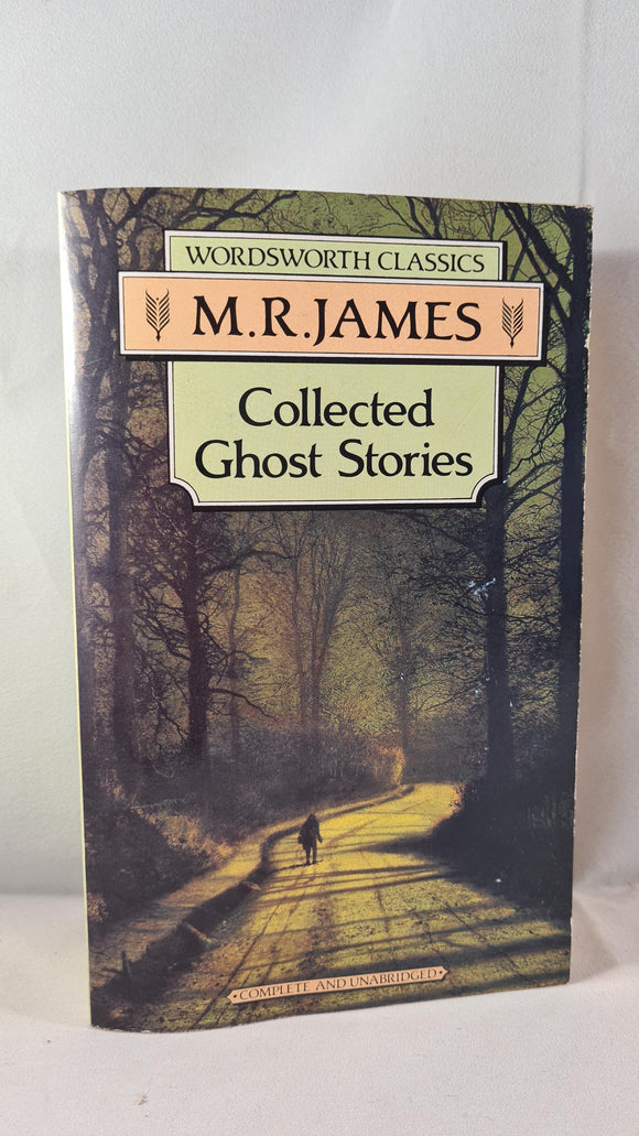M R James - Collected Ghost Stories, Wordsworth, 1992, Paperbacks