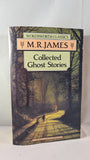 M R James - Collected Ghost Stories, Wordsworth, 1992, Paperbacks