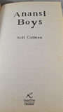 Neil Gaiman - Anansi Boys, Headline, 2006, Paperbacks