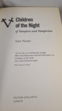 Tony Thorne - Children of the Night, Victor Gollancz, 1999