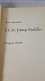 Alan Marshall - I Can Jump Puddles, Penguin Books, 1974, Paperbacks