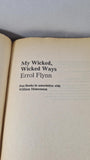 Errol Flynn - My Wicked, Wicked Ways, Pan Books, 1961, Paperbacks