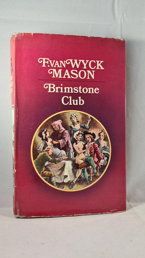 F van Wyck Mason - Brimstone Club, Hutchinson, 1972, First UK Edition