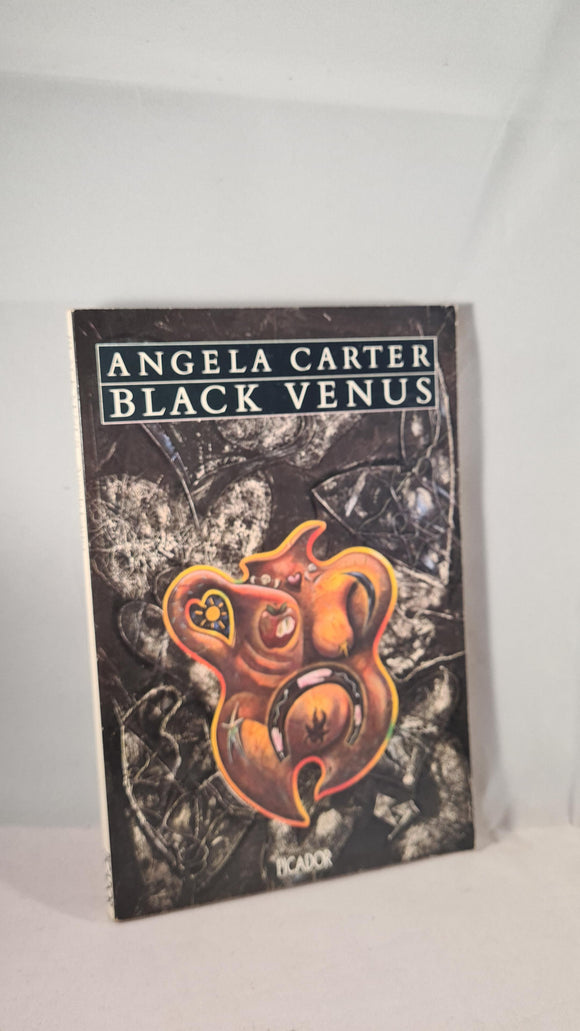 Angela Carter - Black Venus, Picador, 1986, Paperbacks