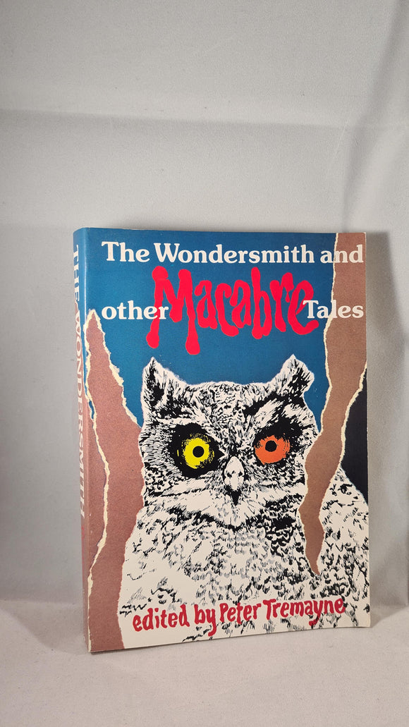 Peter Tremayne - The Wondersmith & other Macabre Tales, Wolfhound, 1979, Paperbacks