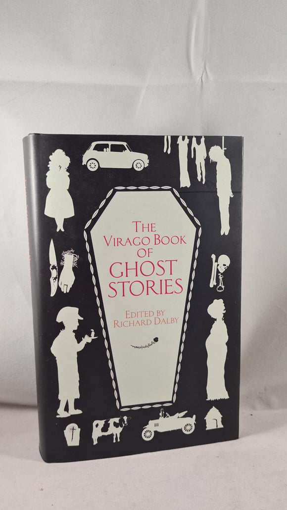 Richard Dalby - The Virago Book of Ghost Stories, Virago Press, 2006