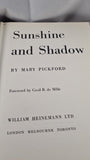 Mary Pickford - Sunshine and Shadow, William Heinemann, 1956