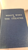 John Parker - Who's Who in the Theatre, Pitman, 1972, Fifteenth Edition