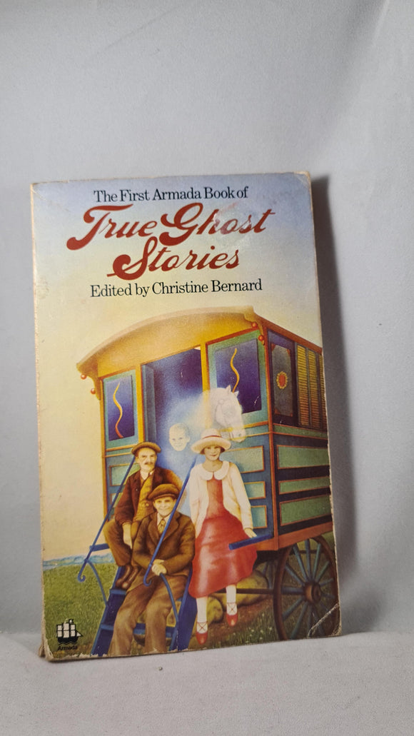Christine Bernard - True Ghost Stories, Armada Book, 1974, Paperbacks