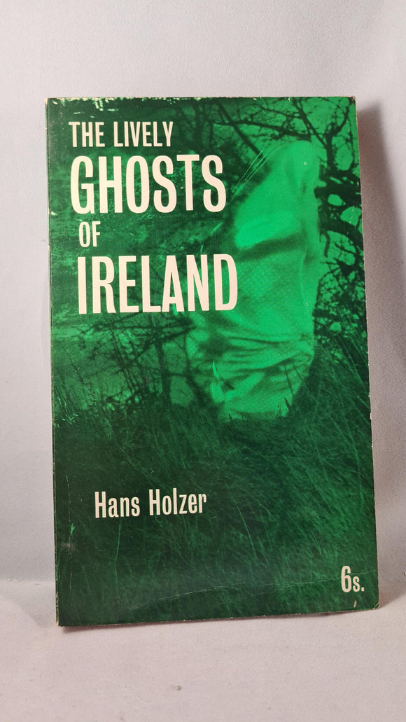 Hans Holzer - The Lively Ghosts of Ireland, Wolfe Publishing, 1968, Paperbacks