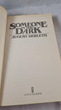 August Derleth - Someone In The Dark, Jove/HBJ, 1978, Paperbacks
