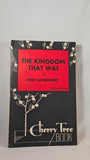 John Lambourne - The Kingdom That Was, Cherry Tree Book, no date