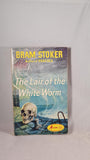 Bram Stoker - The Lair of the White Worm, Arrow Books, 1963, Paperbacks