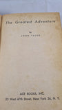 John Taine - The Greatest Adventure, Ace Books, 1929, Paperbacks