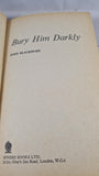 John Blackburn - Bury Him Darkly, Sphere Books, 1970, Paperbacks