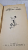 Edward Bulwer Lytton - Tales of the Supernatural, Pan Books, 1945, Paperbacks