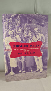William J Mann - Behind The Screen, Viking, 2001, First Edition