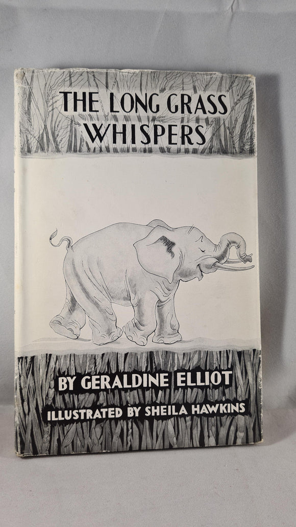 Geraldine Elliot - The Long Grass Whispers, Routledge, 1966