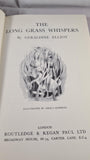 Geraldine Elliot - The Long Grass Whispers, Routledge, 1966
