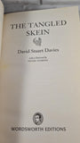 David Stuart Davies - The Tangled Skein, Wordsworth Editions, 2006, Paperbacks