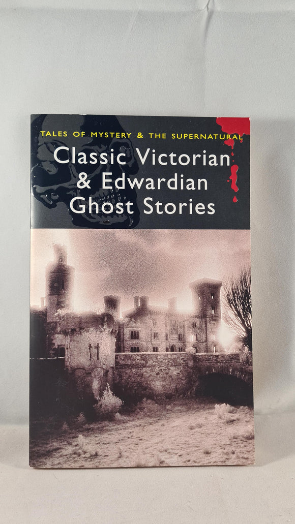 Rex Collings -Classic Victorian & Edwardian Ghost Stories, Wordsworth, 2008, Paperbacks