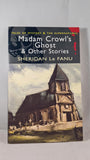 Sheridan Le Fanu - Madam Crowl's Ghost & other stories, Wordsworth, 1994, Paperbacks