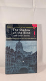 Lettice Galbraith & Mrs Alfred Baldwin  - The Shadow on the Blind, Wordsworth, 2007