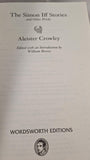 Aleister Crowley - The Simon Iff Stories & Other Works, Wordsworth, 2012, Paperbacks