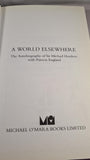 Michael Hordern - A World Elsewhere, Michael O'Mara, 1993, First Edition