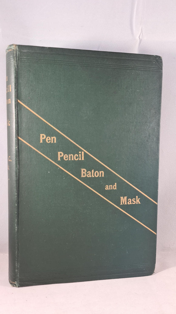 Helen C Black - Pen, Pencil, Baton & Mask, Spottiswoode, 1896