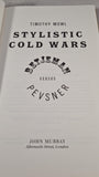 Timothy Mowl - Betjeman versus Pevsner Stylistic Cold Wars, John Murray, 2000