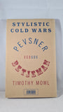 Timothy Mowl - Betjeman versus Pevsner Stylistic Cold Wars, John Murray, 2000