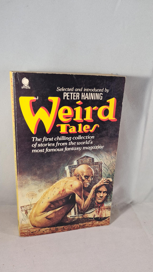 Peter Haining - Weird Tales Volume 1, Sphere Books, 1978, Paperbacks