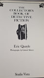 Eric Quayle - The Collector's Book of Detective Fiction, Studio Vista, 1972, First Edition