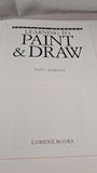 Hazel Harrison - Learning to Paint & Draw, Lorenz Books, 2001, Paperbacks