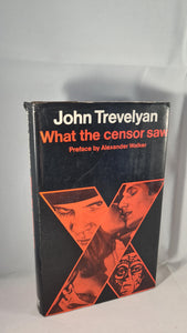 John Trevelyan -What the Censor Saw, Michael Joseph, 1973