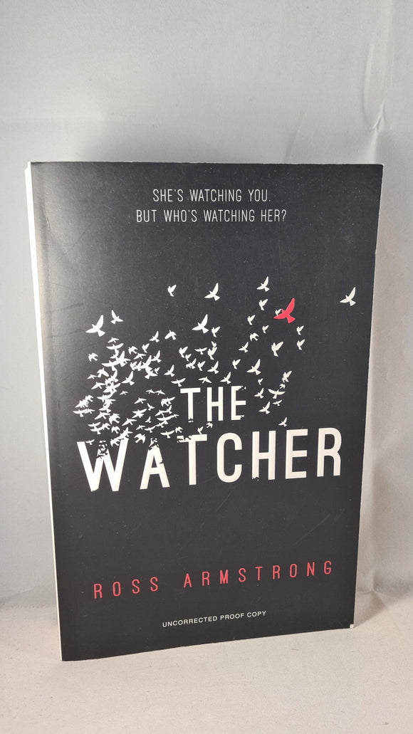 Ross Armstrong - The Watcher, Harlequin, 2016, Proof copy Paperbacks