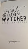 Ross Armstrong - The Watcher, Harlequin, 2016, Proof copy Paperbacks