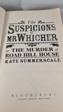 Kate Summerscale- The Suspicions of Mr Whicher, Bloomsbury, 2009, Paperback