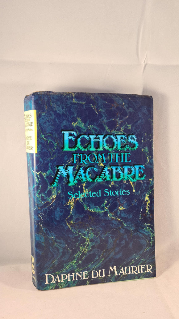 Daphne Du Maurier - Echoes from the Macabre, Gollancz, 1976, First proof copy Edition