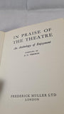 J C Trewin - In Praise of The Theatre, Frederick Muller, 1952