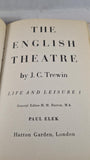 J C Trewin - The English Theatre Life & Leisure 1, Paul Elek, 1948