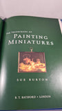 Sue Burton - The Techniques of Painting Miniatures, B T Batsford, 1995
