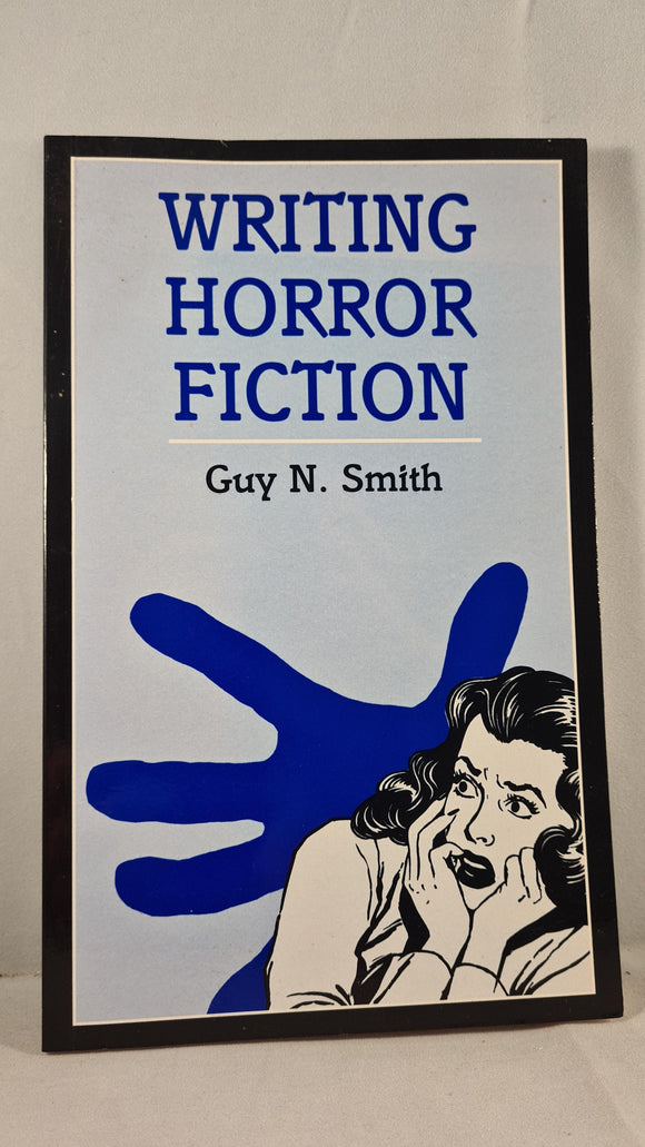 Guy N Smith - Writing Horror Fiction, A & C Black, 1996, Inscribed, Signed, Paperbacks