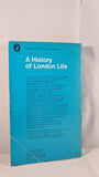 R Mitchell & M Leys - A History of London Life, Pelican Book, 1968, Paperbacks