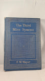 F M Mayor - The Third Miss Symons, Sidgwick & Jackson, 1913